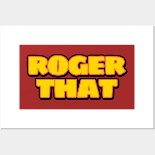 Roger That Posters and Art